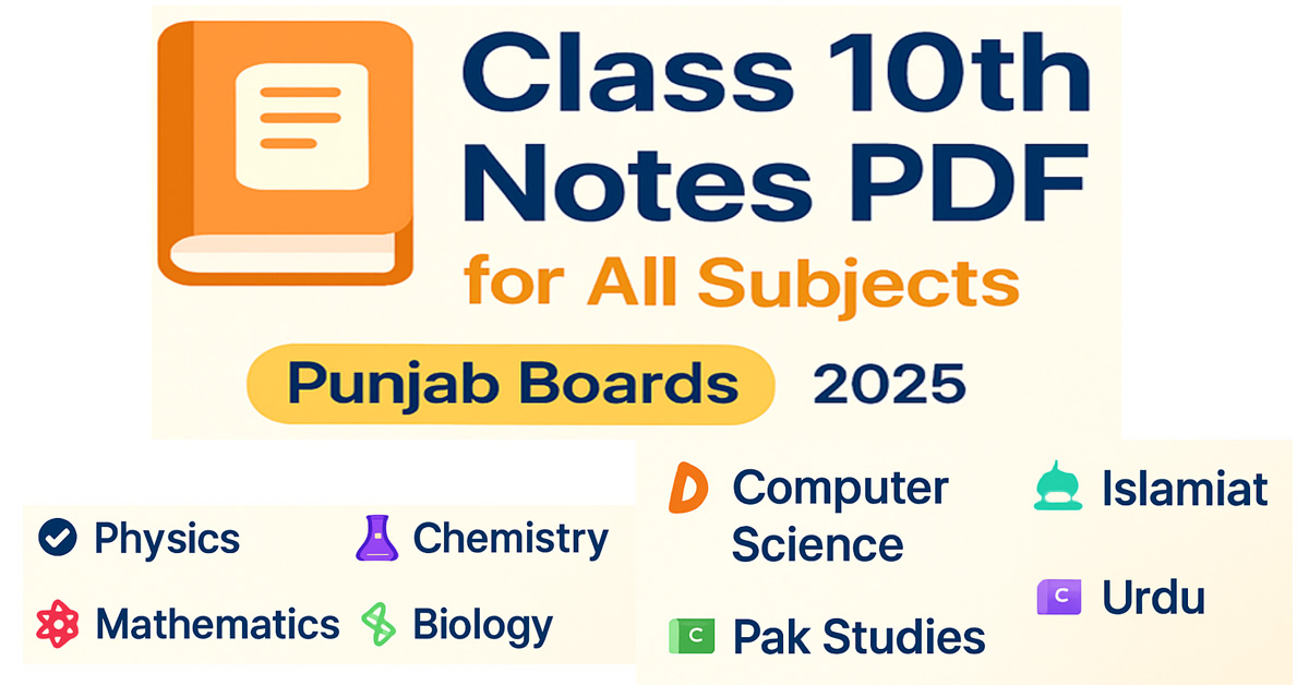 Class 10th Notes PDF – All Subjects | Punjab Boards 2025