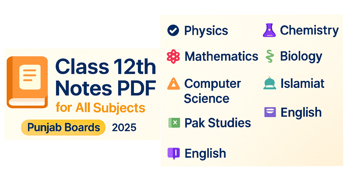 Class 12th Notes PDF – All Subjects (Punjab Boards) 2025